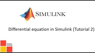 differential equation in simulink (Tutorial 2)