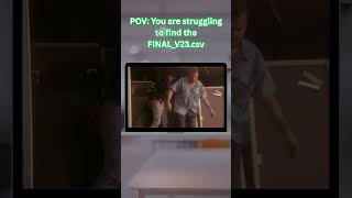 Excelle - POV: You are looking for the final version of the file V23..#excel #excelmemes #database