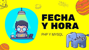 29 - Insertar FECHA Y HORA actual de cualquier PAÍS en la BASE DE DATOS con (💻 PHP y MYSQL 💻)🚀