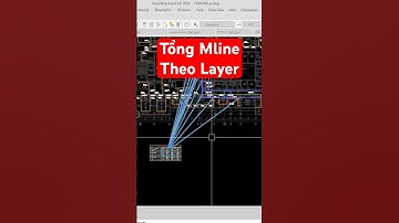 Lisp tổng Mline theo layer và Size ống bóc khối lượng cực nhanh