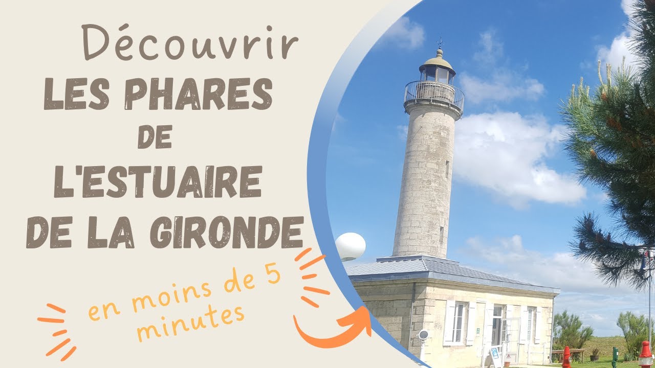 Les phares de l'estuaire de la Gironde