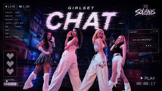 [KPOP IN PUBLIC | TIMES SQUARE NYC] GIRLSET (걸셋) - 'CHAT' | Dance Cover by SOLHAUS