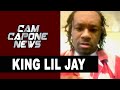 King Lil Jay on King Von Saying He Can&#39;t Go To PC Cuz Lil Jay Is There: I’d of Beat Him