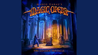 Marco Garau's Magic Opera - The Golden Pentacle
