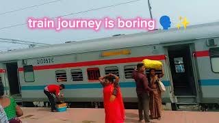 Train Journey Is Boring 🗣️✨ First Time Travel 🚆