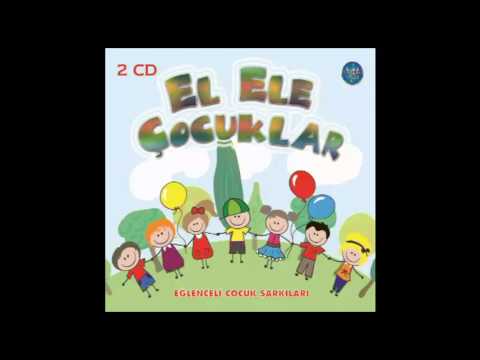 EL ELE ÇOCUKLAR -DAHA DÜN ANNEMİZİN-EN SEVİLEN OKUL ŞARKILARI (SONGS FOR KIDS)