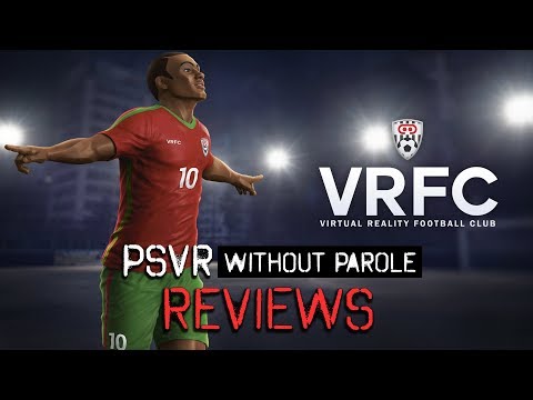 VRFC: Virtual Reality Football Club | PSVR Review