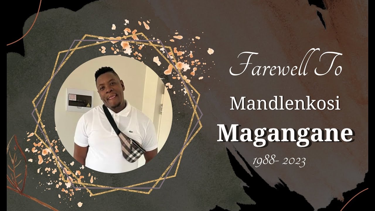 Mandlenkosi Magangane Funeral Service