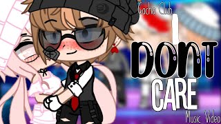 I Don't Care!~♡||Gacha Club Music Video