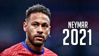 Neymar Jr 2021 - Neymagic Skills & Goals | HD