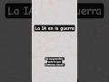 La IA en la guerra de Medio Oriente... Es desastroso😨 #ia #ias #war #guerra #iran #israel