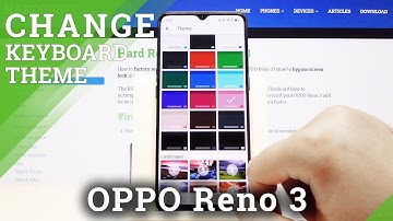 How to Change Keyboard Theme in OPPO Reno 3 – Change Keyboard Look