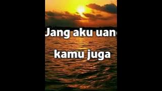 Story WA @dony_ctr 'UANG AKU UANG KAMU JUGA'