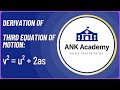 Derivation of Third Equation of motion: v² = u² + 2as