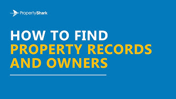 Find property records and owners using PropertyShark