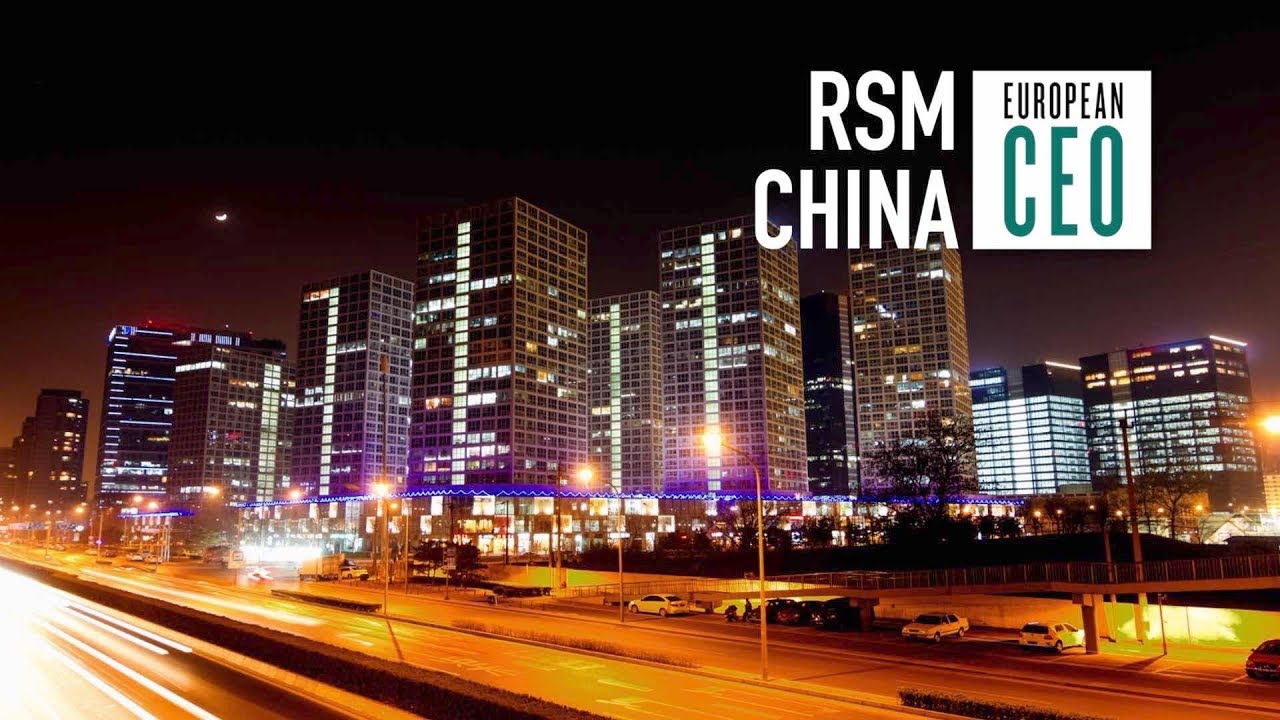 RSM targets growing opportunities in China with recent merger | European CEO