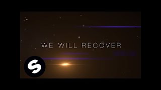 Kaaze & Michael Feiner - We Will Recover (Official Lyric Video)