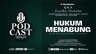 [LIVE] HUKUM MENABUNG - Ustadz M Abduh Tuasikal.