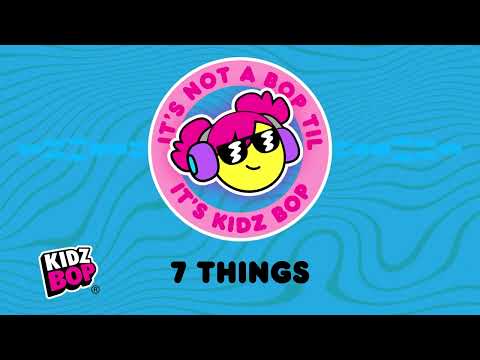 7 Things (Visualizer) | KIDZ BOP Kids