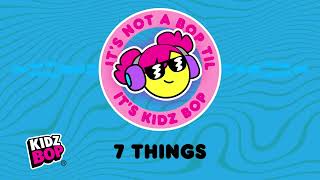 7 things visualizer kidz bop kids