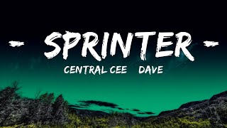 Central Cee & Dave - Sprinter (Lyrics)  | 25 Min