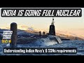 India is going full nuclear | 6 SSN for Navy | हिंदी में