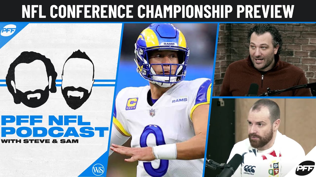 2021-22 NFL Conference Championship Preview + Biggest Off-Season Decisions | PFF NFL Podcast