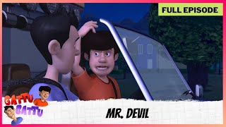 Gattu Battu | Full Episode | Mr. Devil