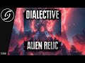Dialective - Alien Relic [Stonx Music]