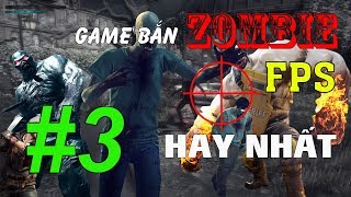 Top 4 game Bắn súng Zombie hay nhất 2019 Không thể bỏ lỡ🎮 4 game zombie FPS hay nhất 🎮 screenshot 5