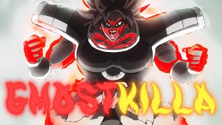 「GHOSTKILLA - 1nonly」Dragon Ball Super: Broly「AMV/EDIT」4K