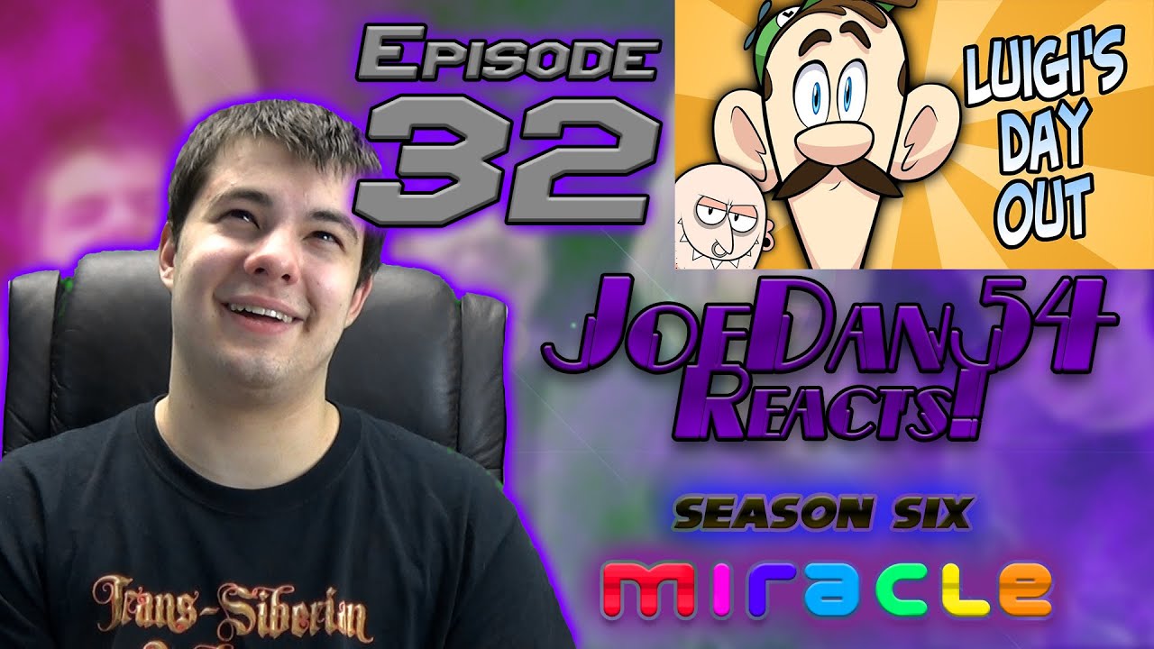 JoeDan54 Reacts! - LUIGI'S DAY OUT - S6E32