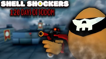 Shell Shockers: Or The 120 Days Of Sodom | Shell Shockers Montage