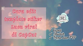 Cara edit template stiker lucu di CapCut|| yg lagi viral screenshot 5