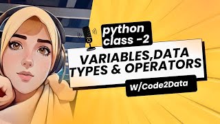 Python for Beginners – Variables to Operators Full Tutorial  Class 2