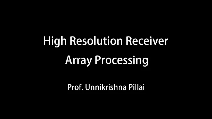 Pillai: High Resolution Receiver Array Processing