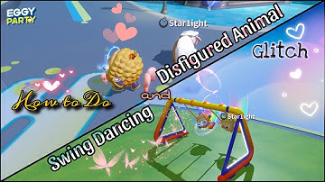 Eggy Party - How to Do Swing Dancing and Disfigured Animal Glitch {Game Guide} (iOS)