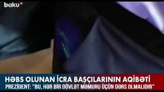 Həbs Olunan Icra Başçılarının Aqibəti