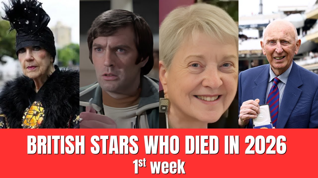 British Stars Died in the first week of 2026 - In Memoriam