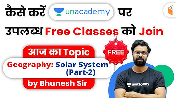 How to Join Unacademy Free Live Classes? Geography (Solar System) by Bhunesh Sir