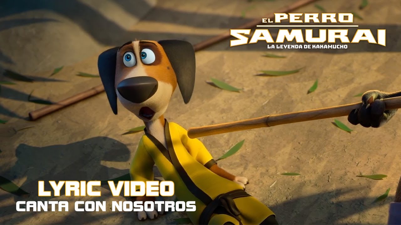 El Perro Samurai La leyenda de Kakamucho Lyric Video Paramount