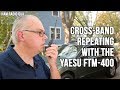 Cross-Band Repeater Operation with the Yaesu FTM-400XDR - Ham Radio Q&A