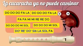 NOTAS PARA FLAUTA | La Cucaracha ya no puede caminar