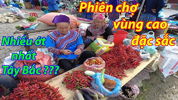 Phiên chợ vùng cao - Chợ vùng cao Lùng Phình - Cao Nguyên Trắng