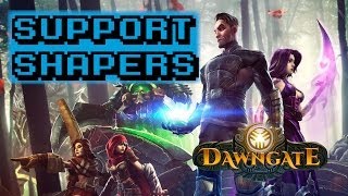 Dawngate - Support Shapers
