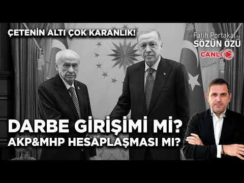ÇETENİN ALTI ÇOK KARANLIK! DARBE GİRİŞİMİ Mİ? AKP&MHP HESAPLAŞMASI MI?