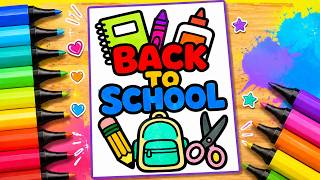 Coloring Back To School 🏫| Easy Coloring Tutorial For Kids