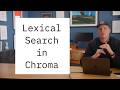 Lexical Search in Chroma | Full Text Search, BM25 & SPLADE
