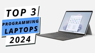 Top 3 Best Laptops For Programming 2024