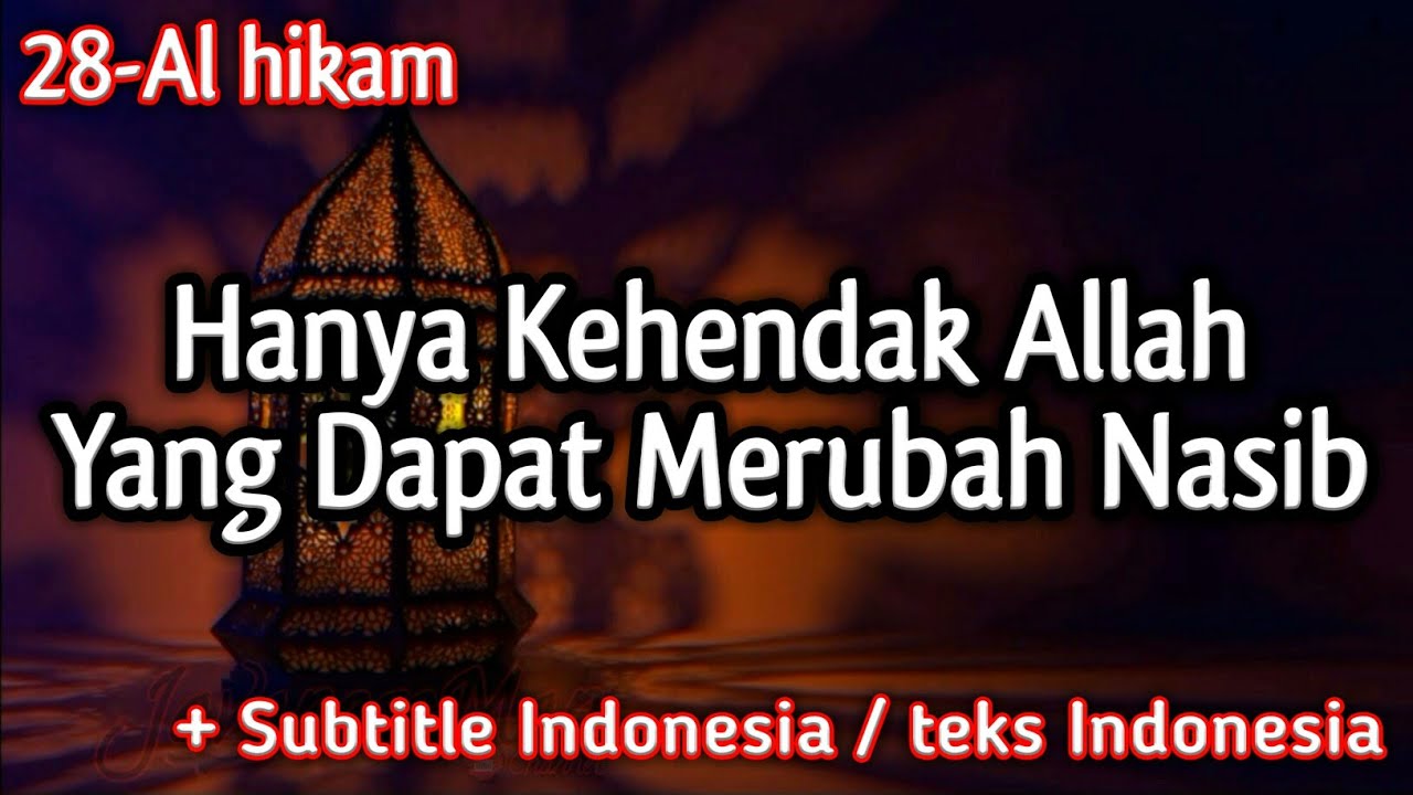 28. Hanya Kehendak Allah Yang Dapat Merubah Nasib - Kitab Al Hikam KH Yazid Bustomi (sub indonesia)